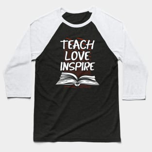 Teaching Teacher Appreciation Teachers Baseball T-Shirt